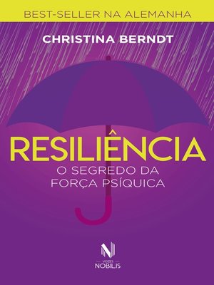 cover image of Resiliência--O segredo da força psíquica